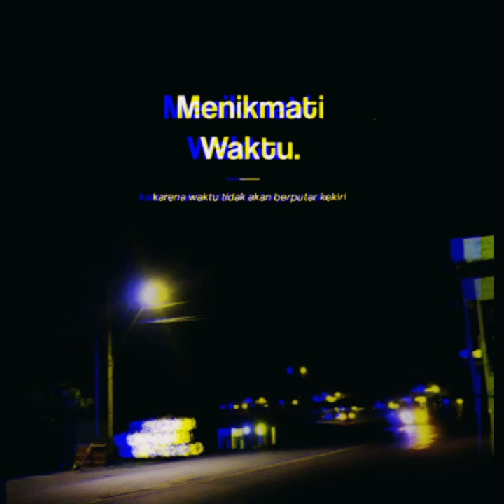 Story wa slow dimalam hari
