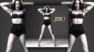 Jessie J -,Burnin' Up (feat. 2 Chainz) - Sweet Talker