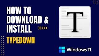 How to Download and Install Typedown For Windows