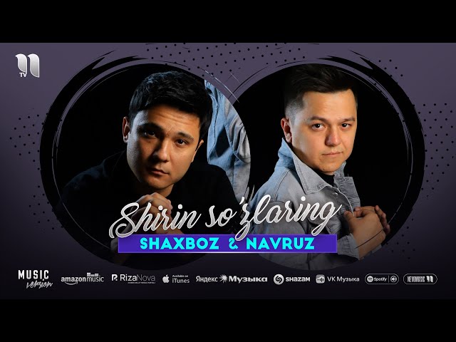 Shaxboz & Navruz - Shirin so'zlaring (audio 2025)