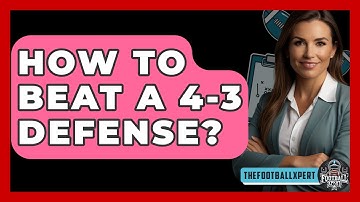 How To Beat A 4-3 Defense? - The Football Xpert