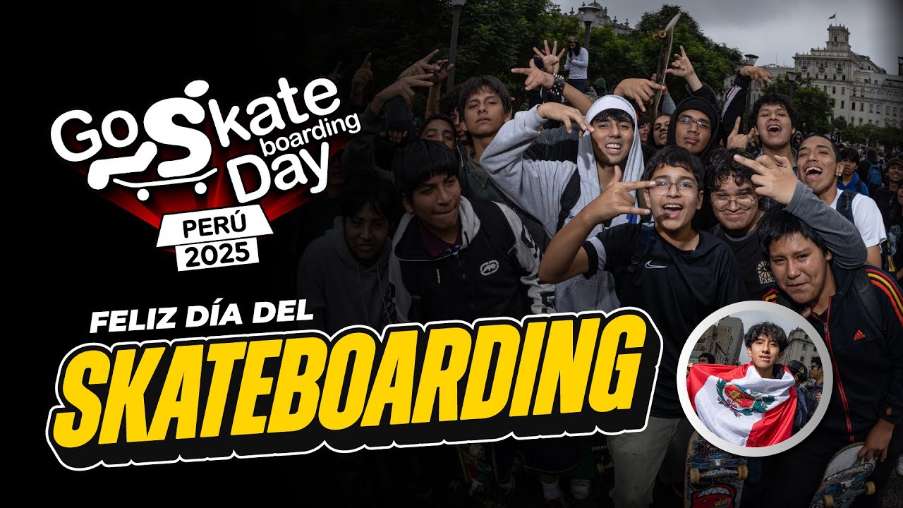 Go Skateboarding 2025 - Lima Perú