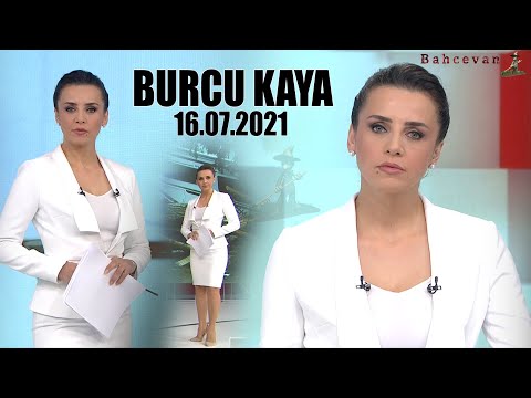 BURCU KAYA - 16.07.2021