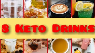 8 Keto Drinks||Keto Diet ||Keto Drinks