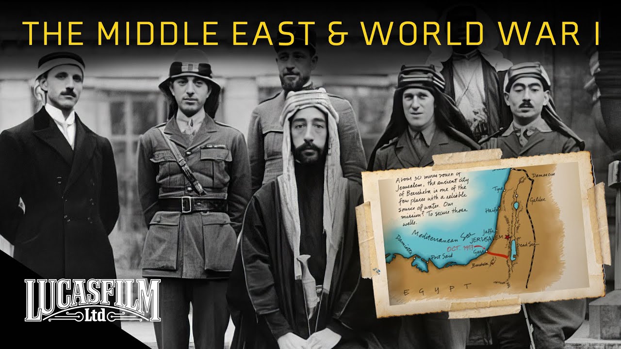 Lines in the Sand: The Middle East and the Great War | Historical Documentary | Lucasfilm