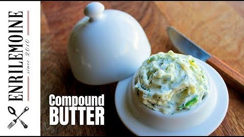 Enri's COMPOUND BUTTER Recipe
