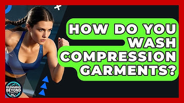 How Do You Wash Compression Garments? - Running Beyond Limits