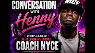 Chrisean "Holy Hands" Malones Coach Coach Nyce Speaks On Coaching Chrisean & His Personal Journey