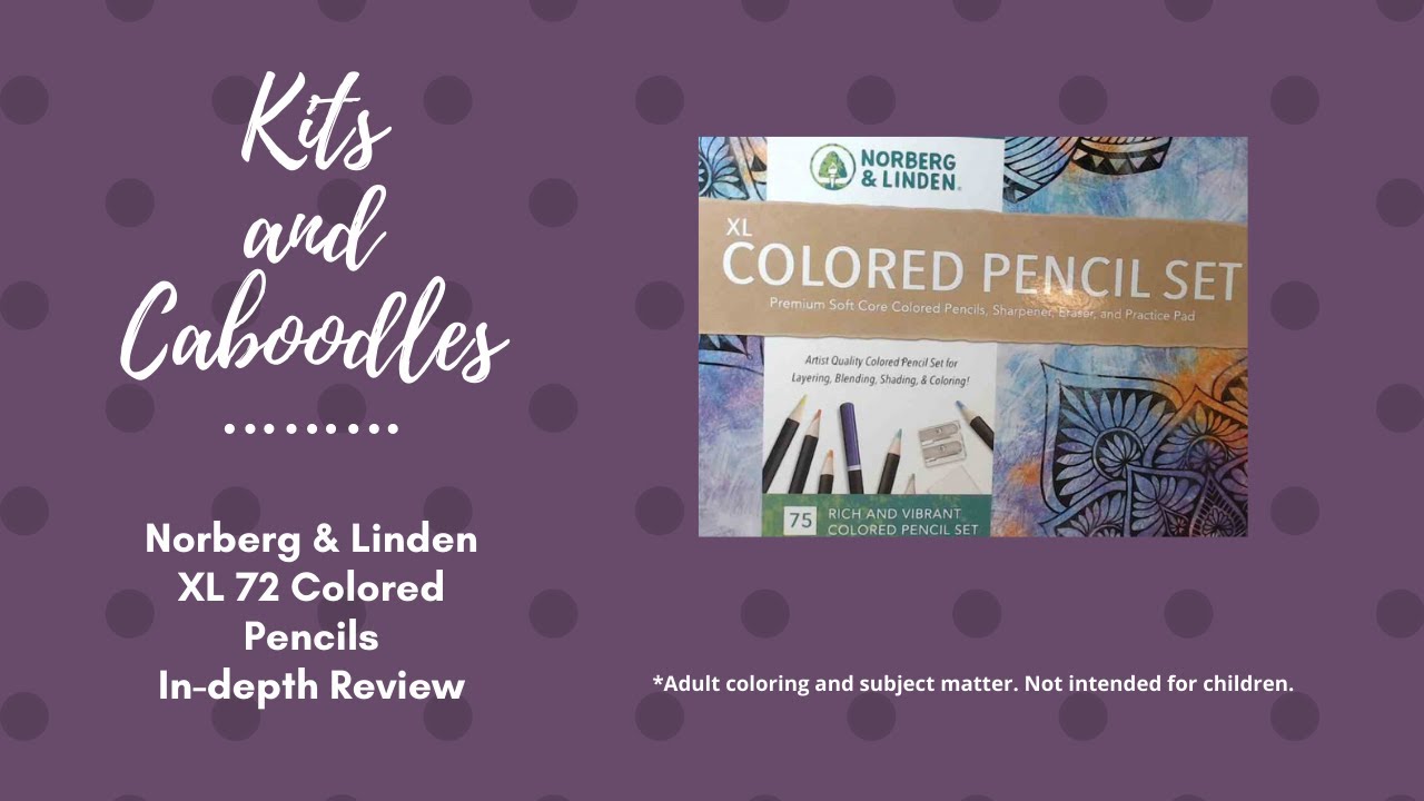 Norberg & Linden XL Colored Pencils (72) Deep-dive Review 