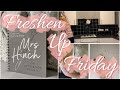 FRESHEN UP FRIDAY | CLEAN WITH ME | HINCH LISTS | Kira Davies