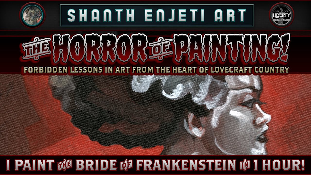 🔴🖌️ The HORROR of PAINTING | THE BRIDE OF FRANKENSTEIN | Lessons In Art | with SHANTH ENJETI