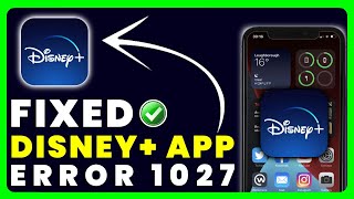 Disney Plus App Error Code 1027: How to Fix Disney Plus App Error Code 1027 screenshot 1
