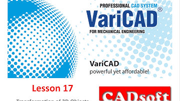 Lesson 17/49 of VariCAD 2014 English - Transformation of 2D Objects
