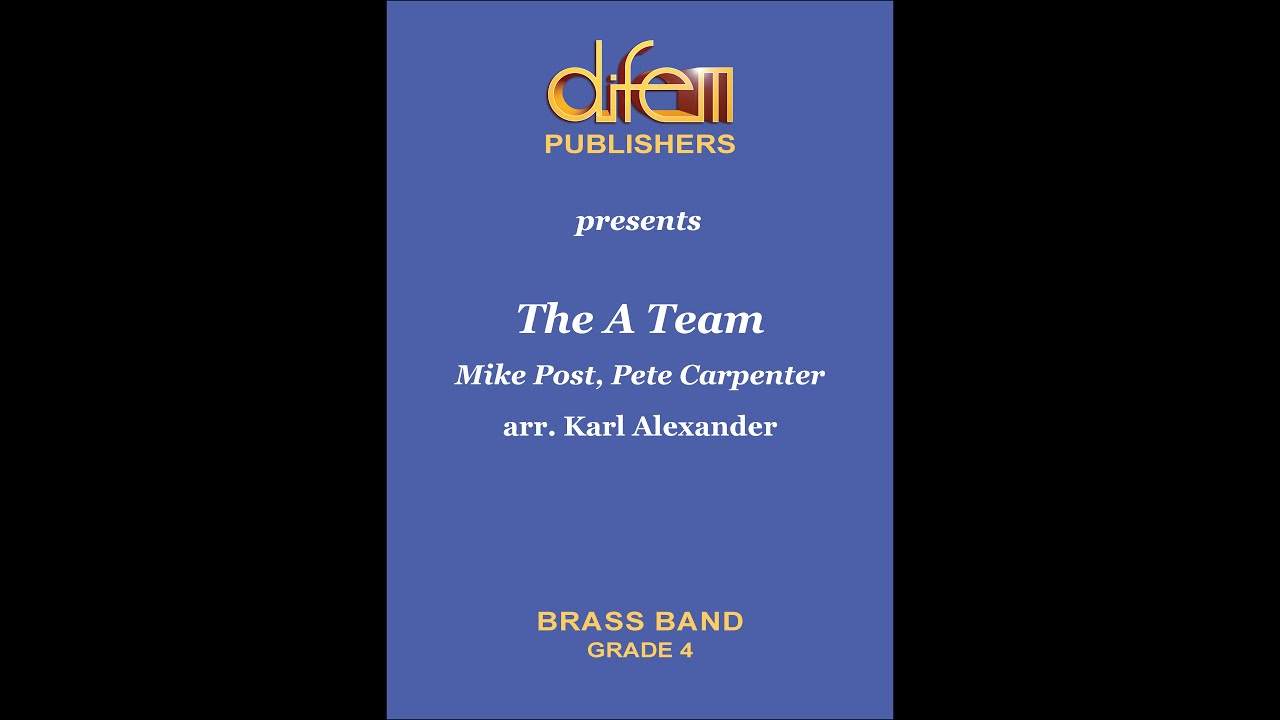 The A Team, Mike Post, Pete Carpenter, arr. for Brass Band by Karl Alexander