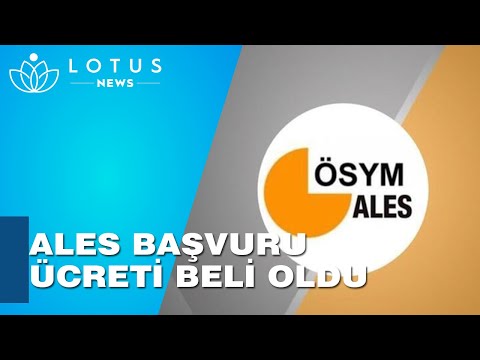 ALES BAŞVURU ÜCRETİ NE KADAR? ALES BAŞVURUSU NASIL YAPILIR? İŞTE DETAYLAR.