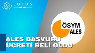 ALES BAŞVURU ÜCRETİ NE KADAR? ALES BAŞVURUSU NASIL YAPILIR? İŞTE DETAYLAR.