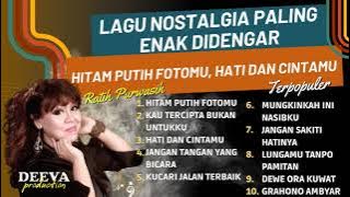 LAGU NOSTALGIA RATIH PURWASIH | HITAM PUTIH FOTOMU, HATI DAN CINTAMU | TERBAIK SEPANJANG MASA