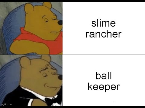 Rancher, welcome to slime rancher memes.Enjoy!Buy Slime Rancher:http://slim...