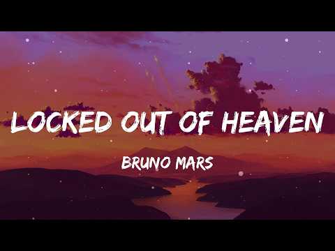 Bruno Mars - Locked out of Heaven (Lyrics)