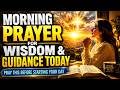 Powerful Morning Prayer for Wisdom, Guidance & Clarity | Daily Blessing
