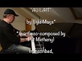 "AU LAIT" (Lyle Mays / Pat Metheny) for Solo Piano by Uwe Karcher