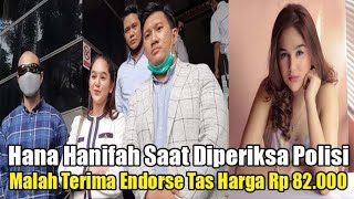 Hana Hanifah Malah Terima Endorse Saat Diper1ksa Polisi