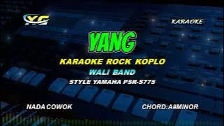 WALI BAND  - YANK KARAOKE KOPLO  (NADA COWOK) Aku Tak Mau Bicara Sebelum Kau Cerita Semua