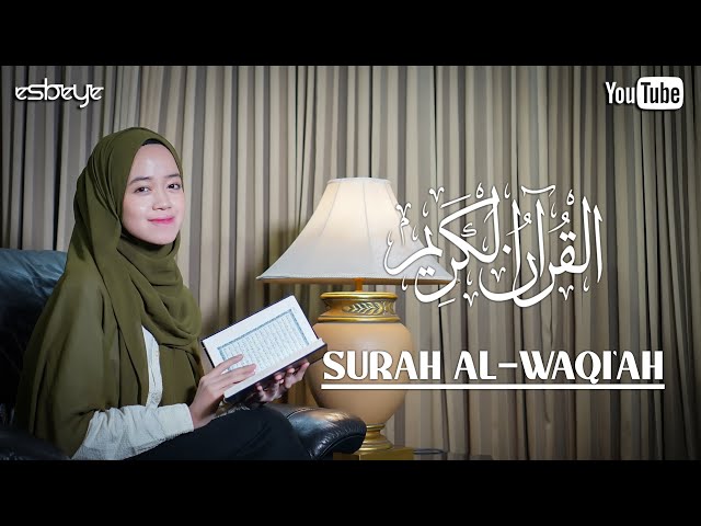SURAH AL-WAQI'AH || ALMA ESBEYE class=