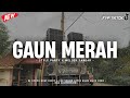 DJ GAUN MERAH X MELODY SANGAR NGUK NGUK DERR || ONE REVOLUTION