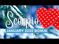 SCORPIO 🌹They're coming back. ~ January 2022 Bonus