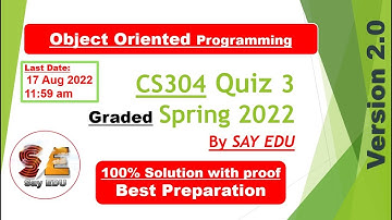 CS304 Quiz 3 (Spring) 2022 || Object Oriented Programming || SAY EDU💗|| Inheritance,Virtual Function