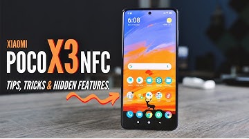 Xiaomi Poco X3 NFC Tips, Tricks, and Hidden Features