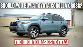 Should You Buy a Toyota Corolla Cross? | The Back to Basics Toyota!