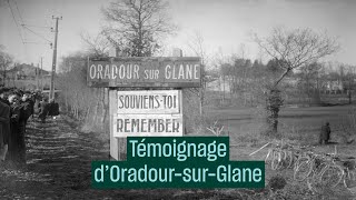 Oradour-sur-Glane : "Les copains morts qui me sont tombés dessus m’ont sauvé la vie"