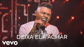 Felipe Araújo - Deixa Ela Achar (Ao Vivo)