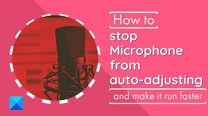How to stop Microphone from auto adjusting in Windows; Lock Microphone Volume