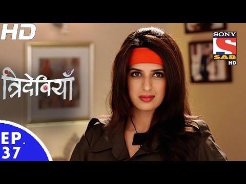 Trideviyaan - त्रिदेवियाँ - Episode 37 - 4th January, 2017