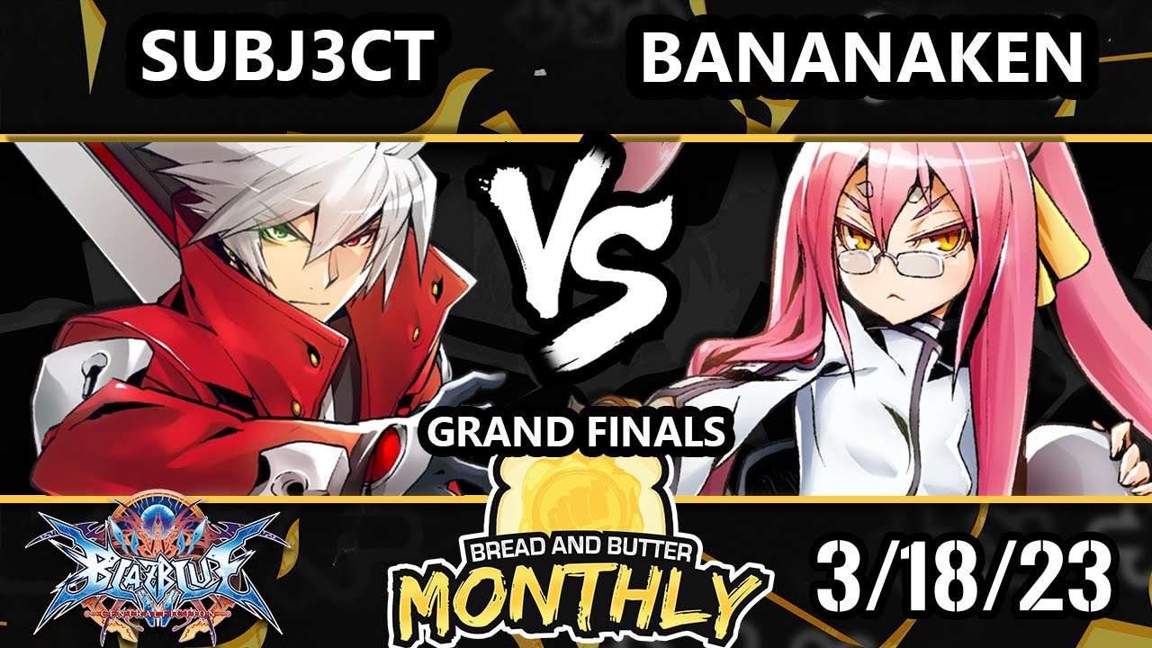 BnB 36 GRAND FINALS - Bananaken (Kokonoe) Vs. SUBJ3CT (Ragna