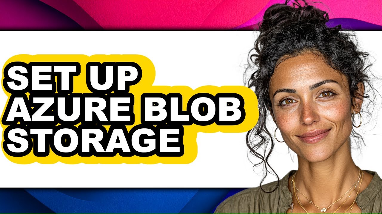 How to Set Up Azure Blob Storage - Full Guide - YouTube