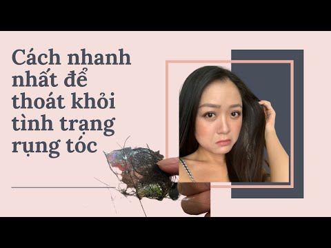 Video: Làm Thế Nào để Thoát Khỏi Tình Trạng Rụng Tóc