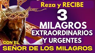 SEÑOR de LOS MILAGROS/ para RECIBIR 3 MILAGROS🔥 URGENTES Y EXTRAORDINARIOS ✝️ORIGINAL (San Alfonso)