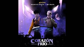 MC Davo & Braulio Garza - Corazón Frio