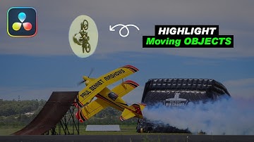 How To HIGHLIGHT Moving OBJECTS In Davinci Resolve