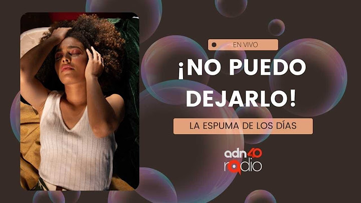 ¡Soy adicta a un hombre! ¿Qué hago?  | La espuma de los días #adn40radio