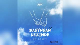 XAN - Sagyngan kezimde (speed up)