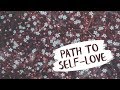 Path To Self-Love