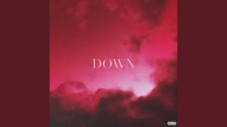 Down (feat. Dez & David Daze)