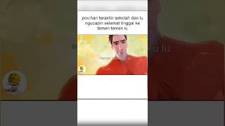 Pov Hari Terakhir Sekolah Dan Saatnya Perpisahan anime memes surskibidi funny memeindonesia