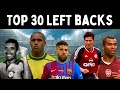 Top 30 left backs of all time