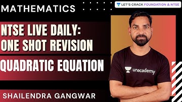 NTSE Live Daily : One Shot Revision | Quadratic Equation | Maths | Shailendra Gangwar